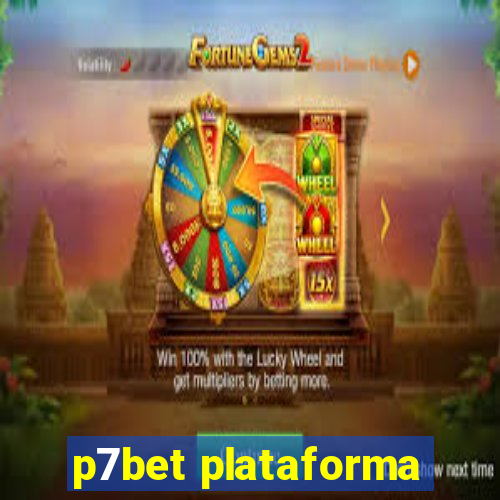 p7bet plataforma